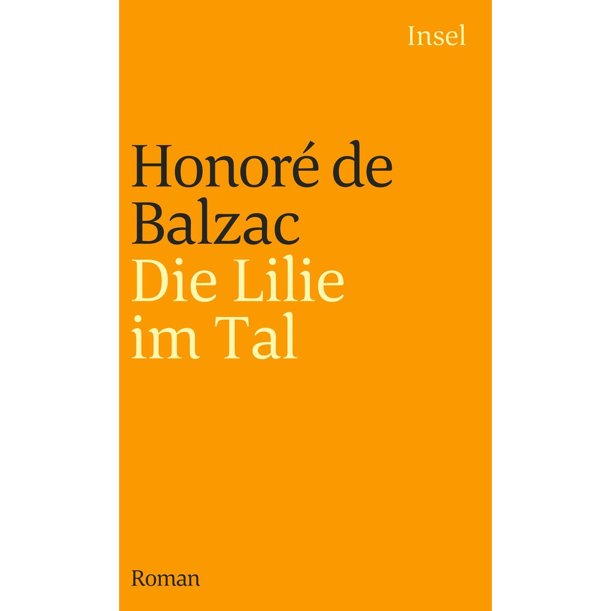 Die Lilie im Tal Die Lilie im Tal von Insel Verlag GmbH