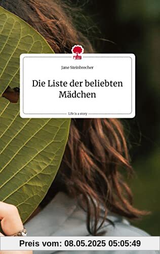 Die Liste der beliebten Mädchen. Life is a Story - story.one