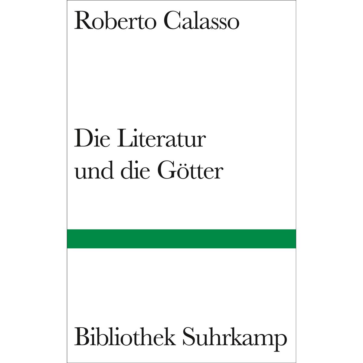 Die Literatur und die Götter von Suhrkamp Verlag AG