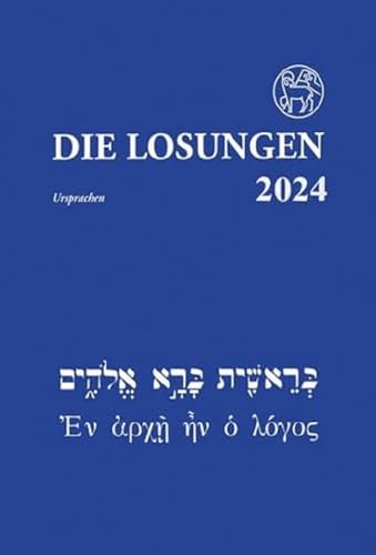 Die Losungen in der Ursprache 2024 Die Losungen in der Ursprache 2024 von Reinhardt, Friedrich