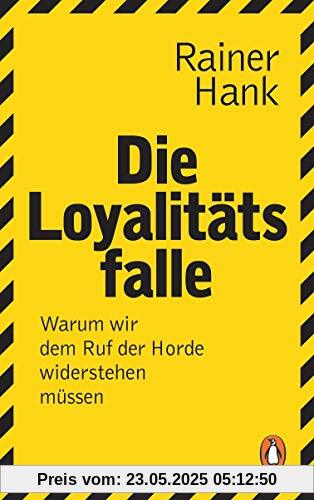 Die Loyalitätsfalle: Warum wir dem Ruf der Horde widerstehen müssen