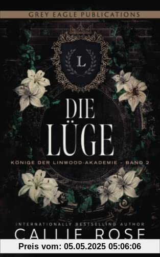 Die Lüge (Könige der Linwood-Akademie, Band 2)