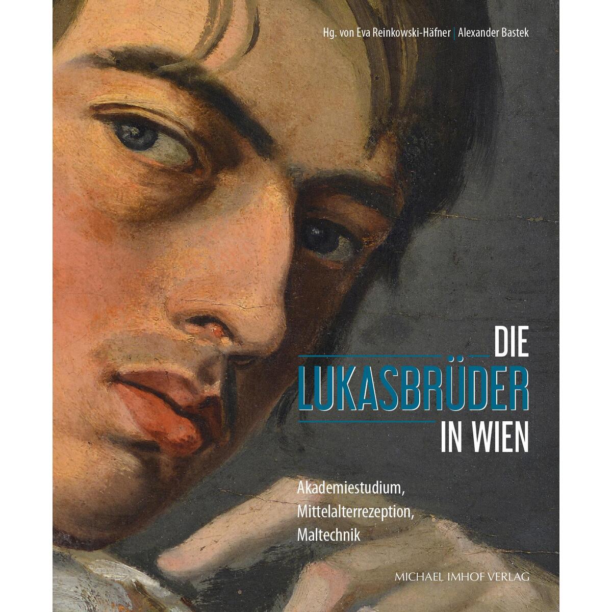 Die Lukasbrüder in Wien von Imhof Verlag