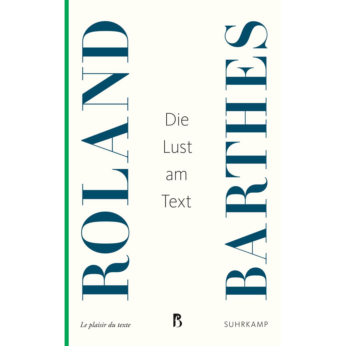 Die Lust am Text Die Lust am Text von Suhrkamp Verlag