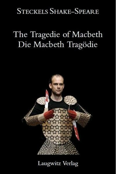 Die Macbeth Tragödie / The Tragedie of Macbeth (Steckels Shake-Speare)