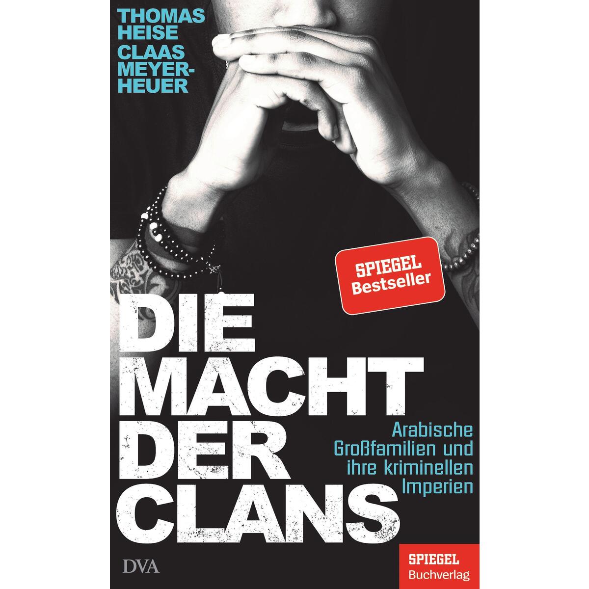 Die Macht der Clans Die Macht der Clans von DVA Dt.Verlags-Anstalt