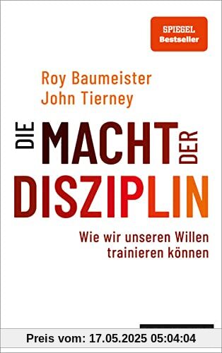 Die Macht der Disziplin: Wie wir unseren Willen trainieren können