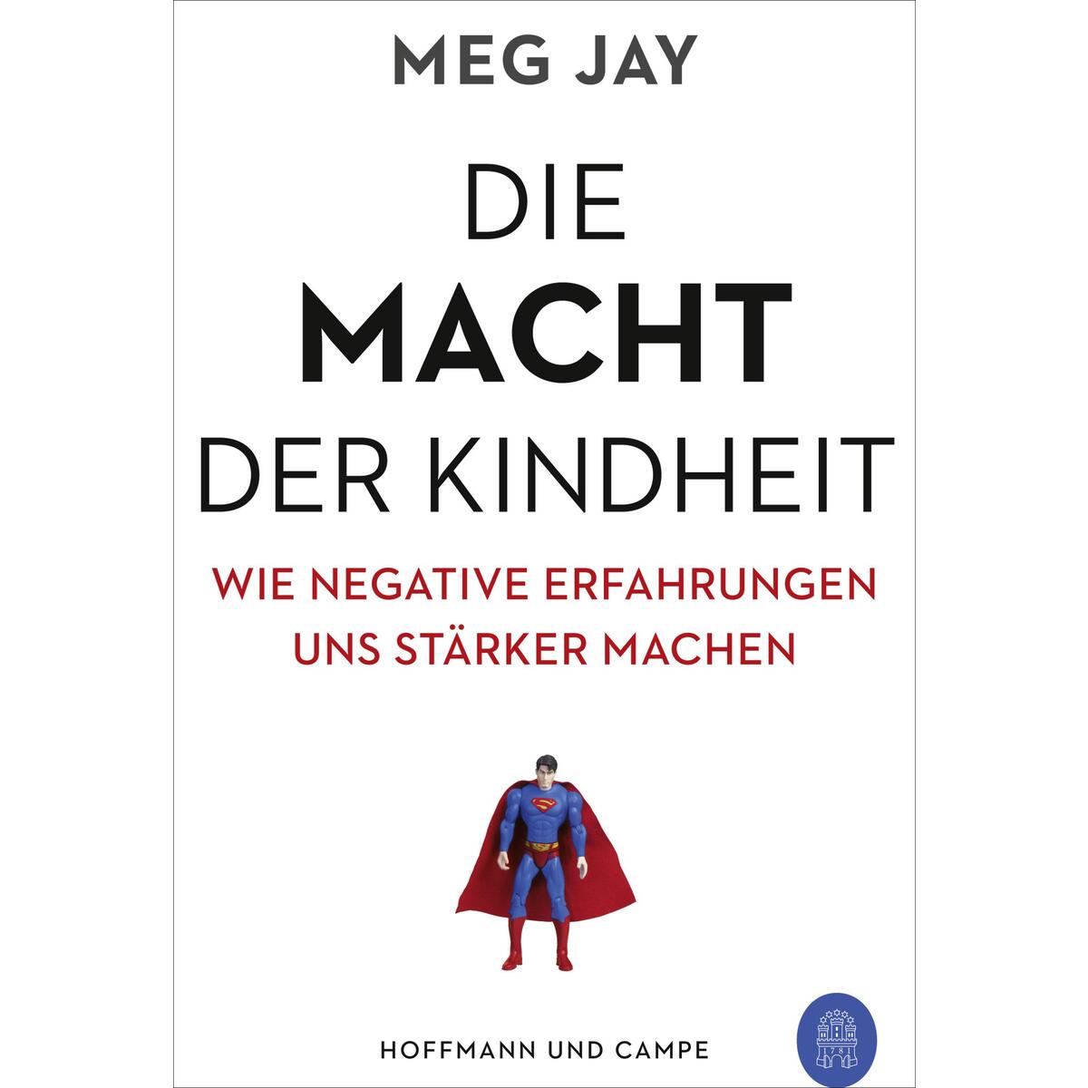 Die Macht der Kindheit von Hoffmann und Campe Verlag