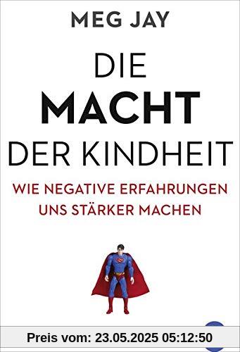 Die Macht der Kindheit: Wie negative Erfahrungen uns stärker machen