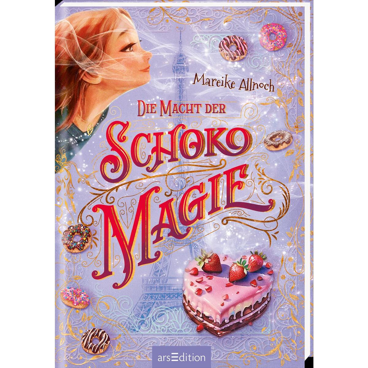 Die Macht der Schokomagie (Schokomagie 3) von Ars Edition GmbH