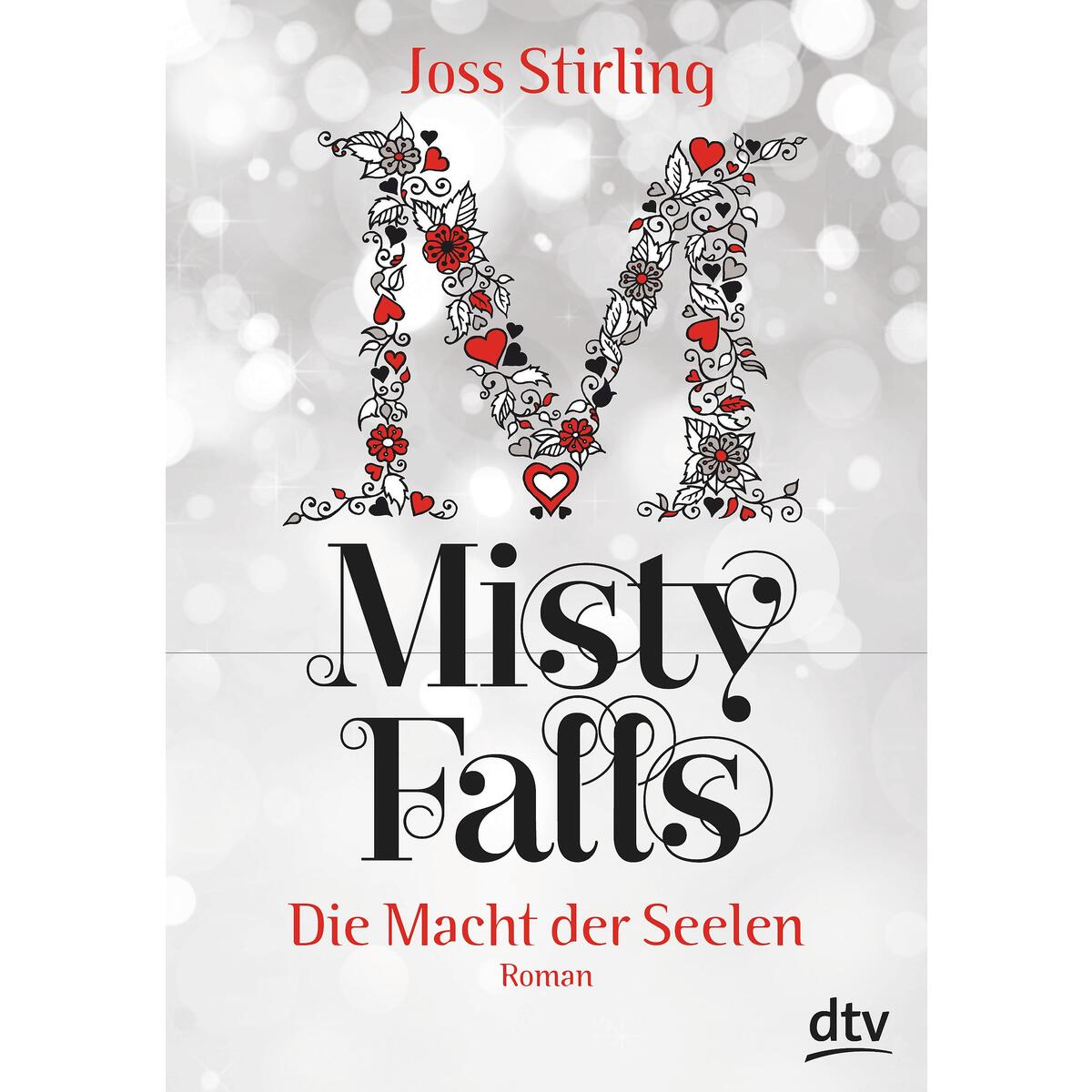 Die Macht der Seelen - Misty Falls von dtv Verlagsgesellschaft