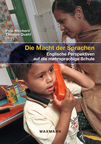 Die Macht der Sprachen: Englische Perspektiven auf die mehrsprachige Schule von Waxmann Verlag GmbH