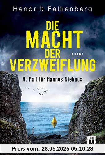 Die Macht der Verzweiflung - Ostsee-Krimi (Hannes Niehaus, Band 9)