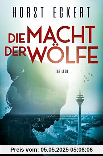 Die Macht der Wölfe: Thriller (Ein Fall für Melia und Vincent-Reihe, Band 4)