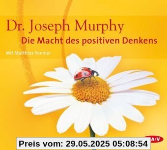 Die Macht des positiven Denkens Die Macht des positiven Denkens