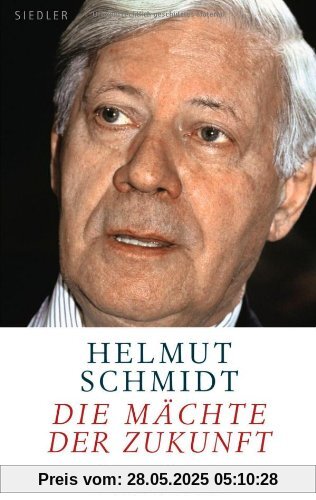 Die Mächte der Zukunft: Gewinner und Verlierer in der Welt von morgen Die Mächte der Zukunft: Gewinner und Verlierer in der Welt von morgen
