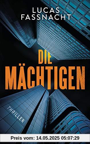 Die Mächtigen: Thriller