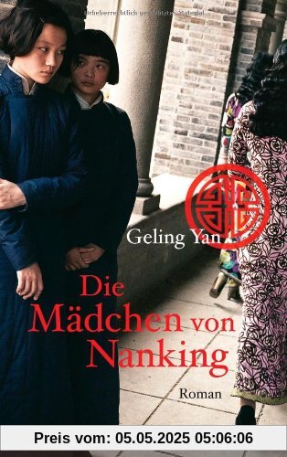 Die Mädchen von Nanking: Roman