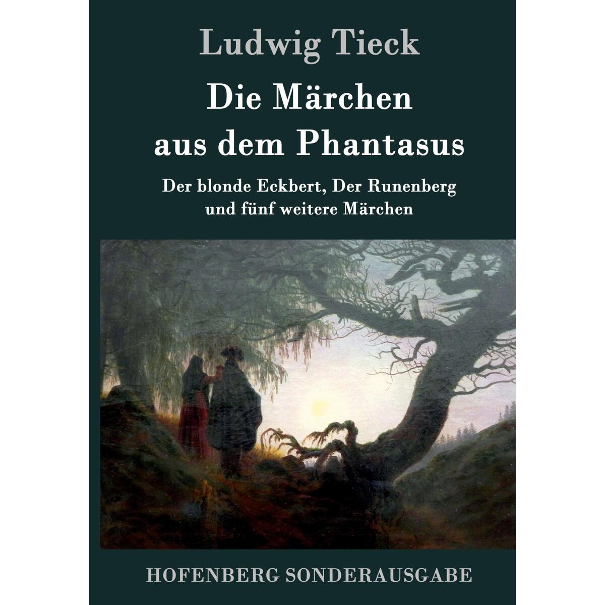 Die Märchen aus dem Phantasus Die Märchen aus dem Phantasus von Hofenberg