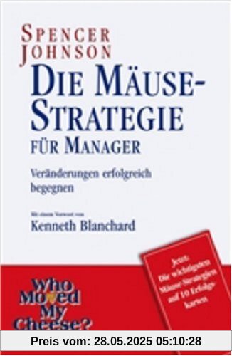 Die Mäuse Strategie: Veränderungen erfolgreich begegnen - Sonderausgabe
