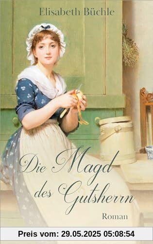Die Magd des Gutsherrn: Roman