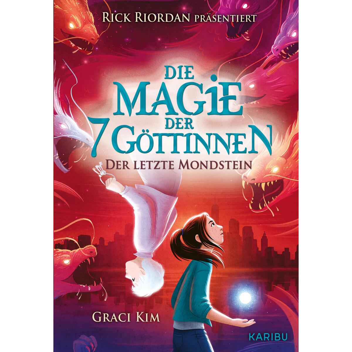 Die Magie der 7 Göttinnen (Band 2) - Der Letzte Mondstein (Rick Riordan Presents... von Karibu