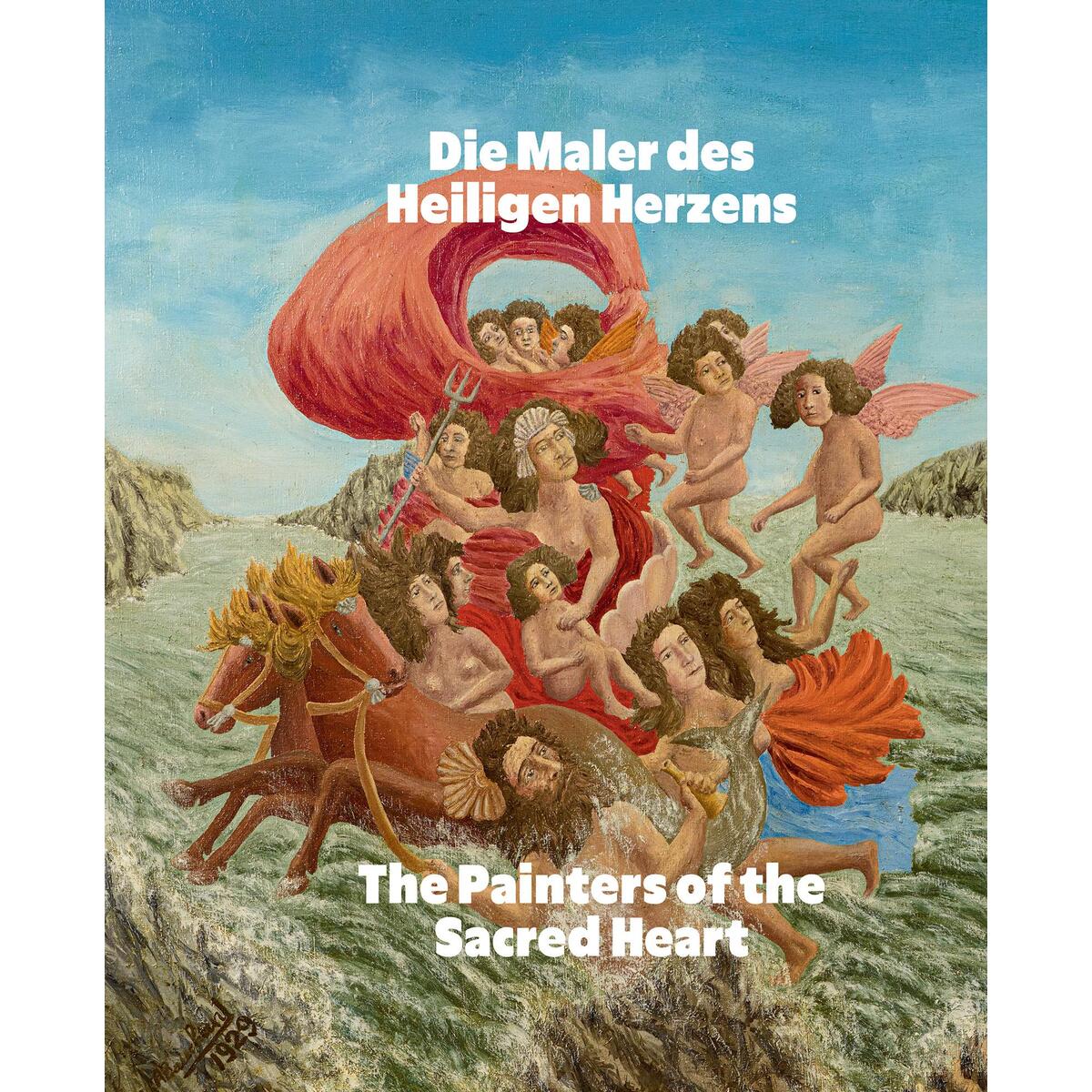 Die Maler des Heiligen Herzens / The Painters of the Sacred Heart Die Maler des Heiligen Herzens / The Painters of the Sacred Heart von Hatje Cantz Verlag GmbH