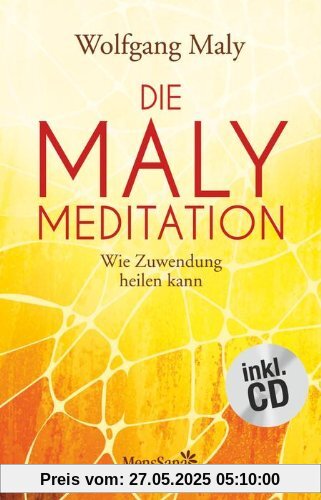 Die Maly-Meditation: Wie Zuwendung heilen kann