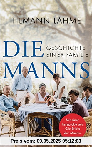 Die Manns: Geschichte einer Familie