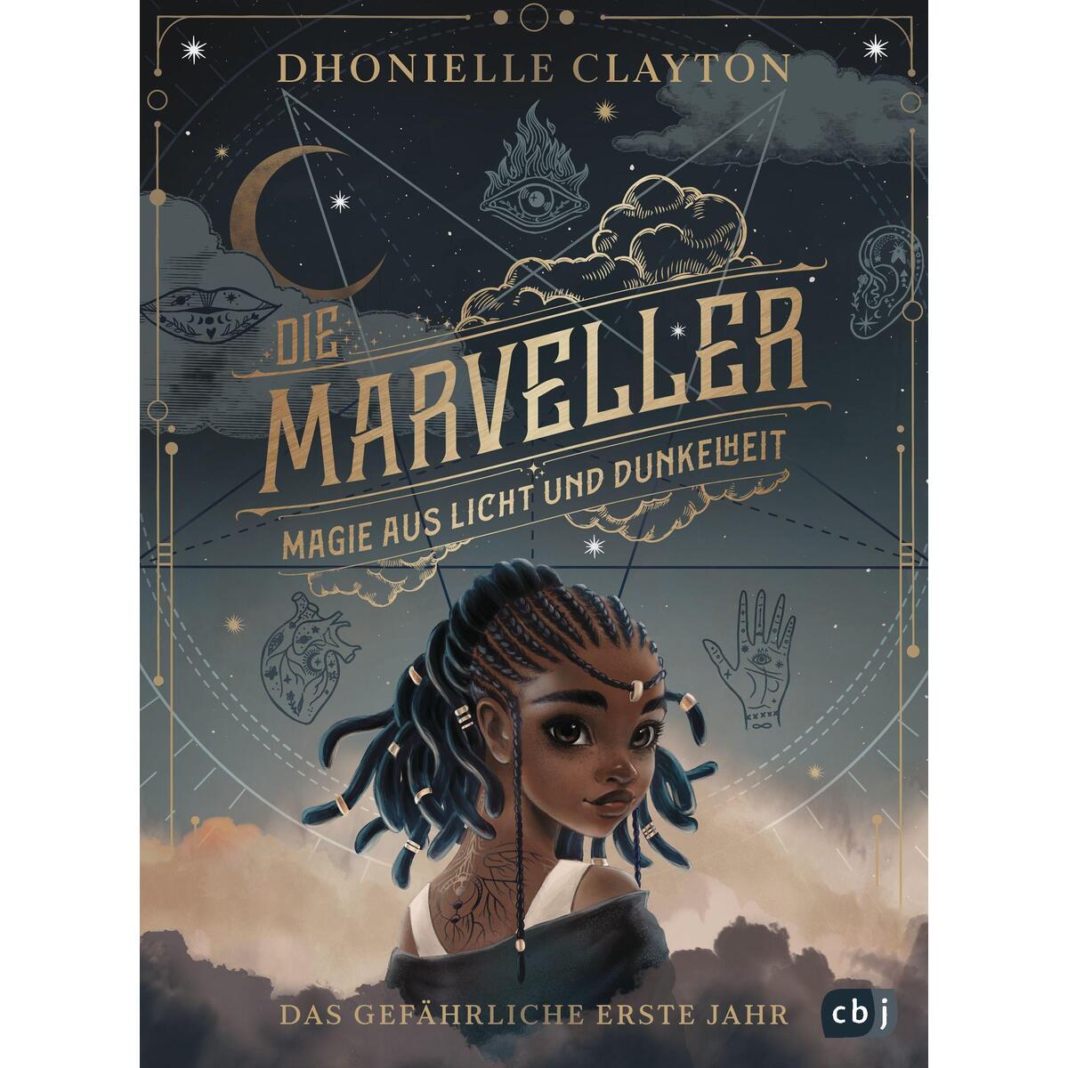 Die Marveller - Magie aus Licht und Dunkelheit - Das gefährliche erste Jahr Die Marveller - Magie aus Licht und Dunkelheit - Das gefährliche erste Jahr von cbj
