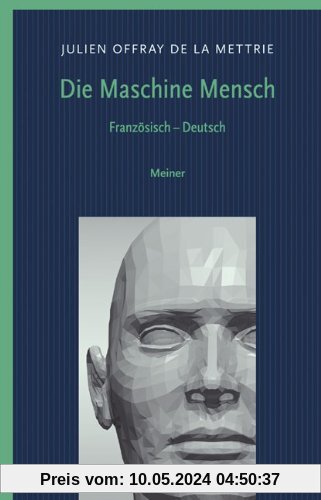 Die Maschine Mensch: Französisch - Deutsch / L`homme machine - Die Maschine Mensch