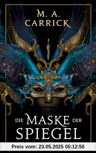 Die Maske der Spiegel (Rabe und Rose)