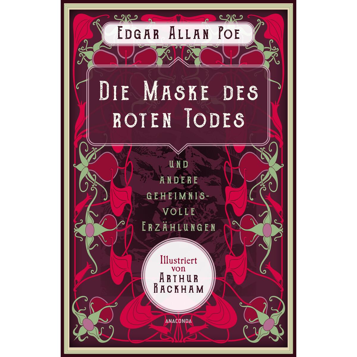 Die Maske des roten Todes und andere geheimnisvolle Erzählungen von Anaconda Verlag