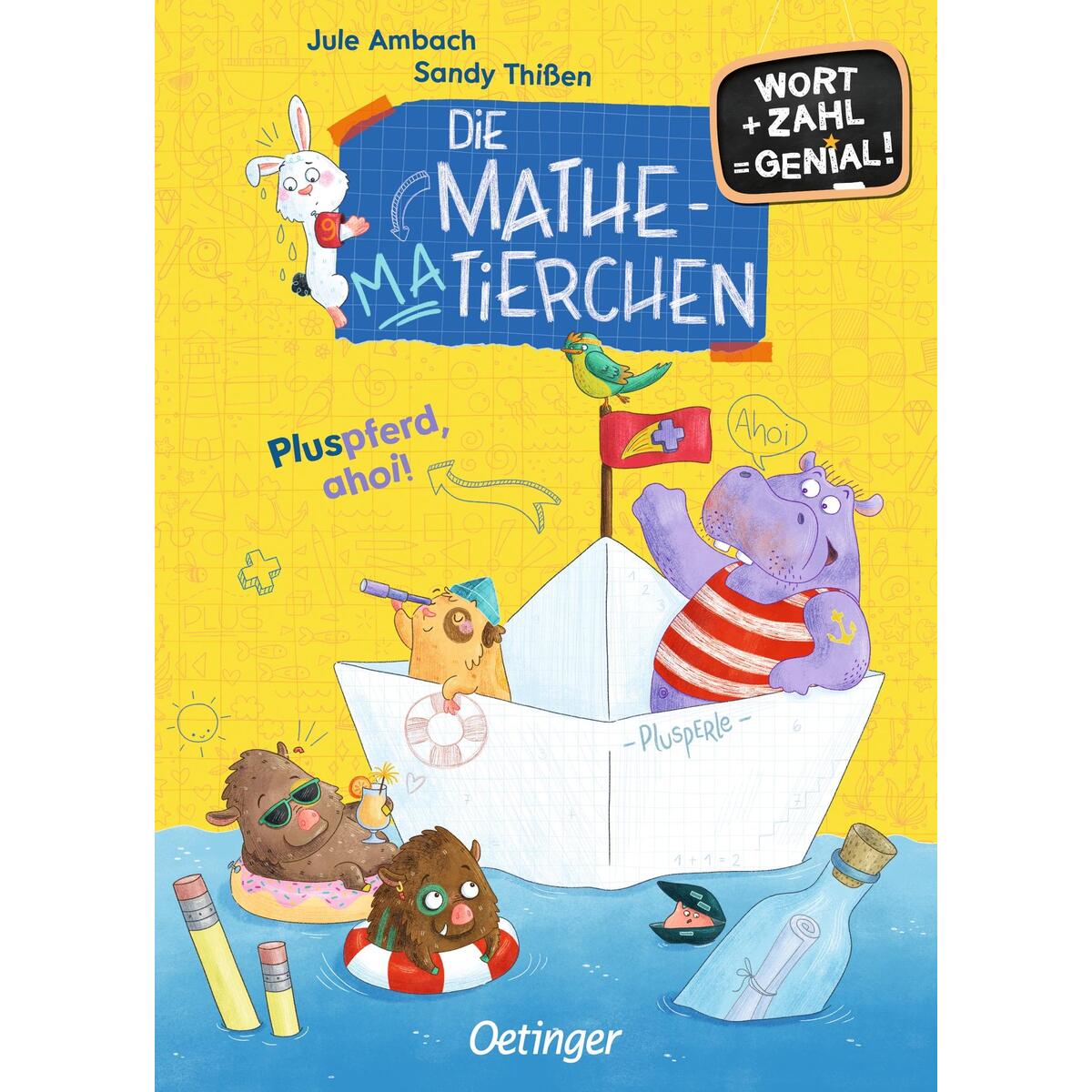 Die Mathematierchen. Pluspferd, ahoi! Die Mathematierchen. Pluspferd, ahoi! von Oetinger