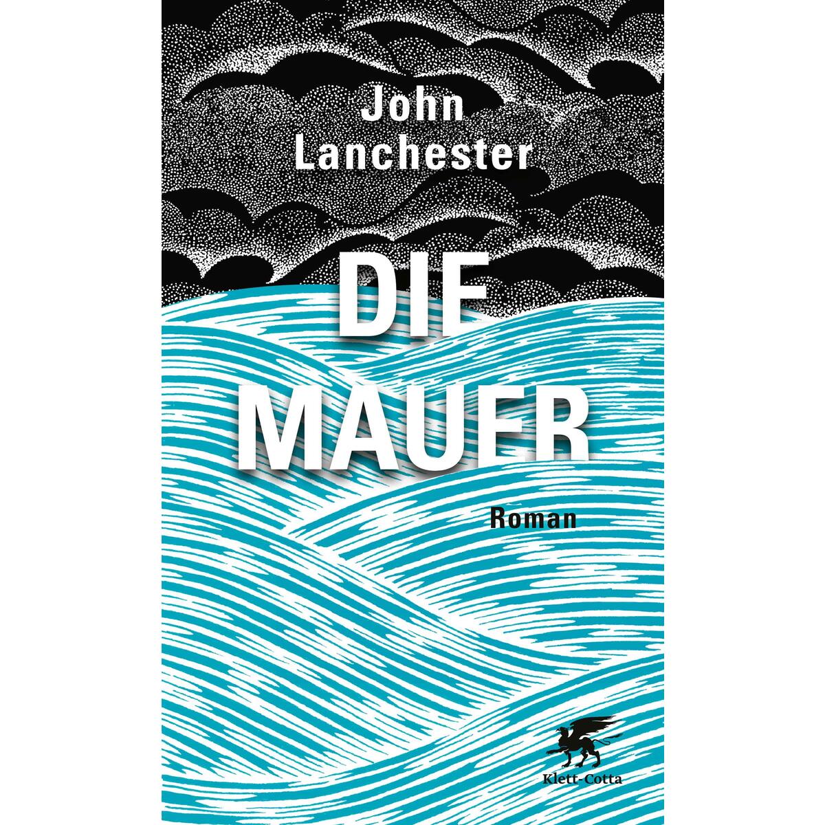 Die Mauer Die Mauer von Klett-Cotta Verlag