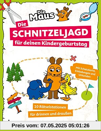 Die Maus – Die Schnitzeljagd für deinen Kindergeburtstag: 10 Rätselstationen für drinnen und draußen. Mit Schatzkarte, Einladungen und Urkunden. Für Kinder ab 4 Jahren