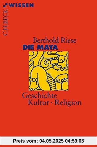 Die Maya (Beck'sche Reihe)