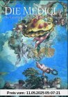 Die Medici - Geschichte einer europäischen Dynastie