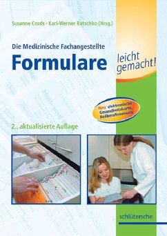 Die Medizinische Fachangestellte - Formulare leicht gemacht! (eBook, PDF) von Schlütersche Verlag