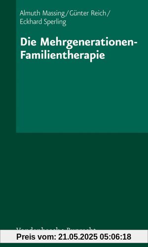 Die Mehrgenerationen - Familientherapie (Monographies Reine Elisabeth)