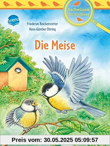 Die Meise: Sachwissen über Natur und Tiere zum Lesenlernen für Kinder ab 6 Jahren (Der Bücherbär. Sachwissen für Erstleser)