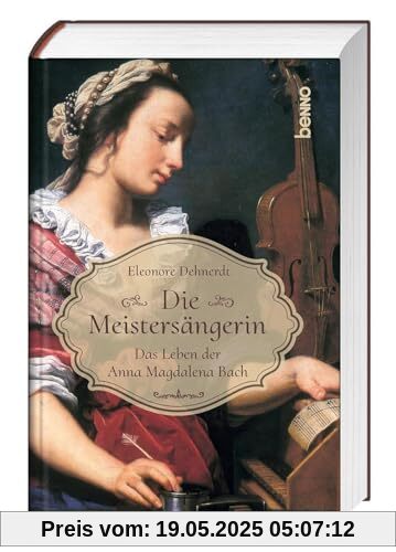 Die Meistersängerin: Das Leben der Anna Magdalena Bach