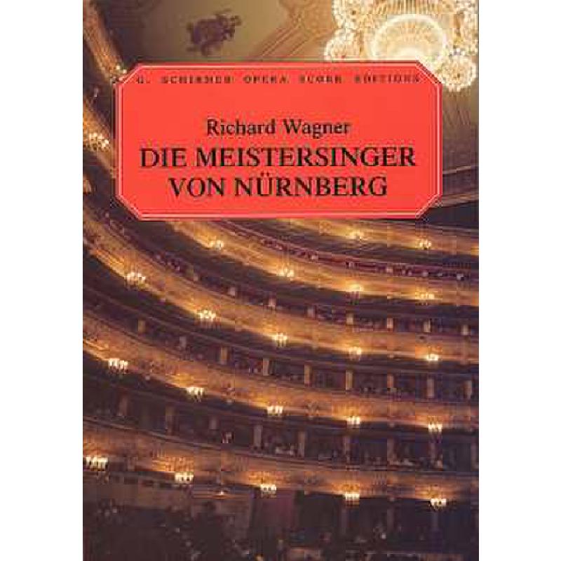 Die Meistersinger von Nürnberg Die Meistersinger von Nürnberg