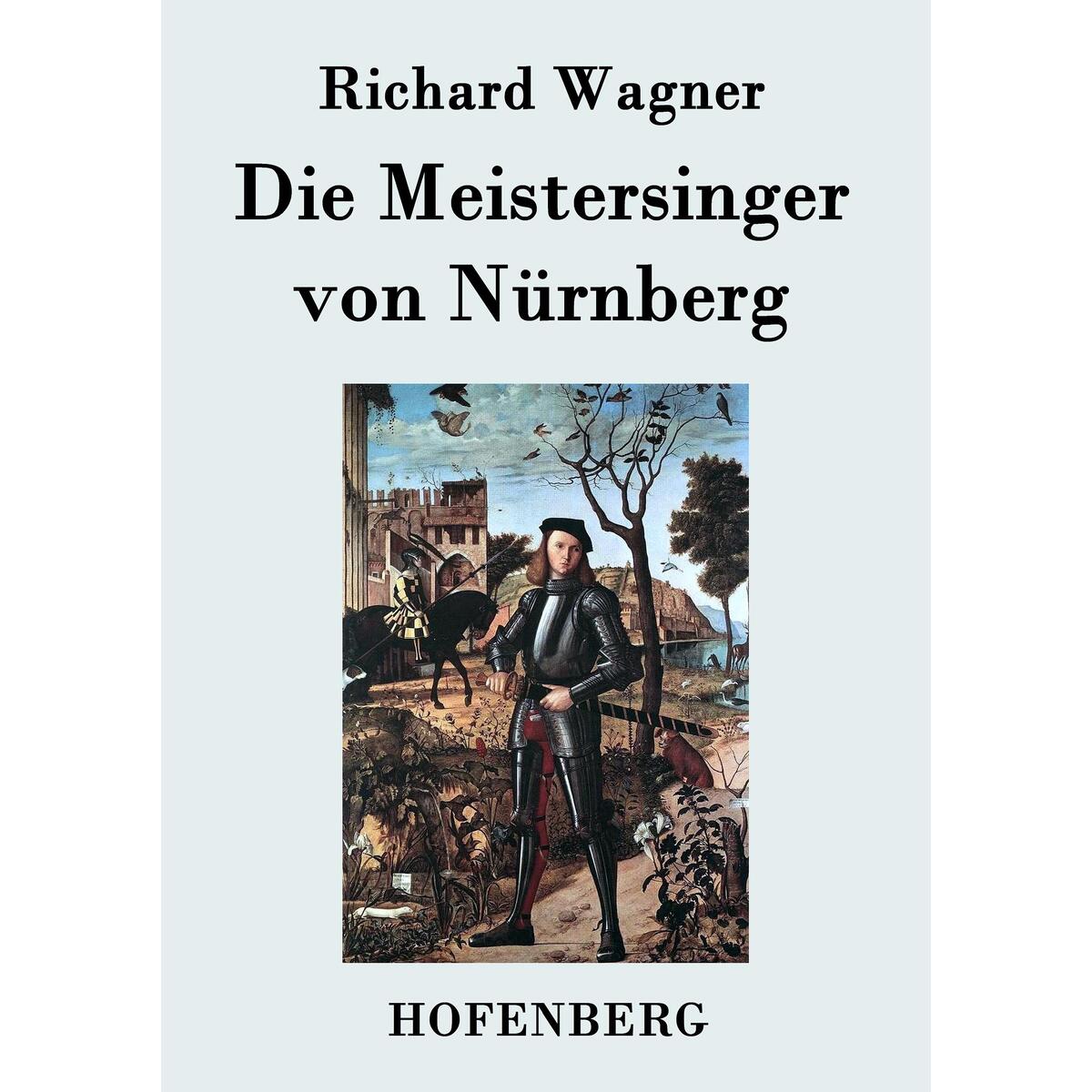Die Meistersinger von Nürnberg von Hofenberg
