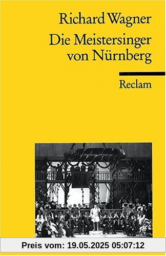 Die Meistersinger von Nürnberg: Textbuch der Fassung der Uraufführung mit Varianten der Partitur