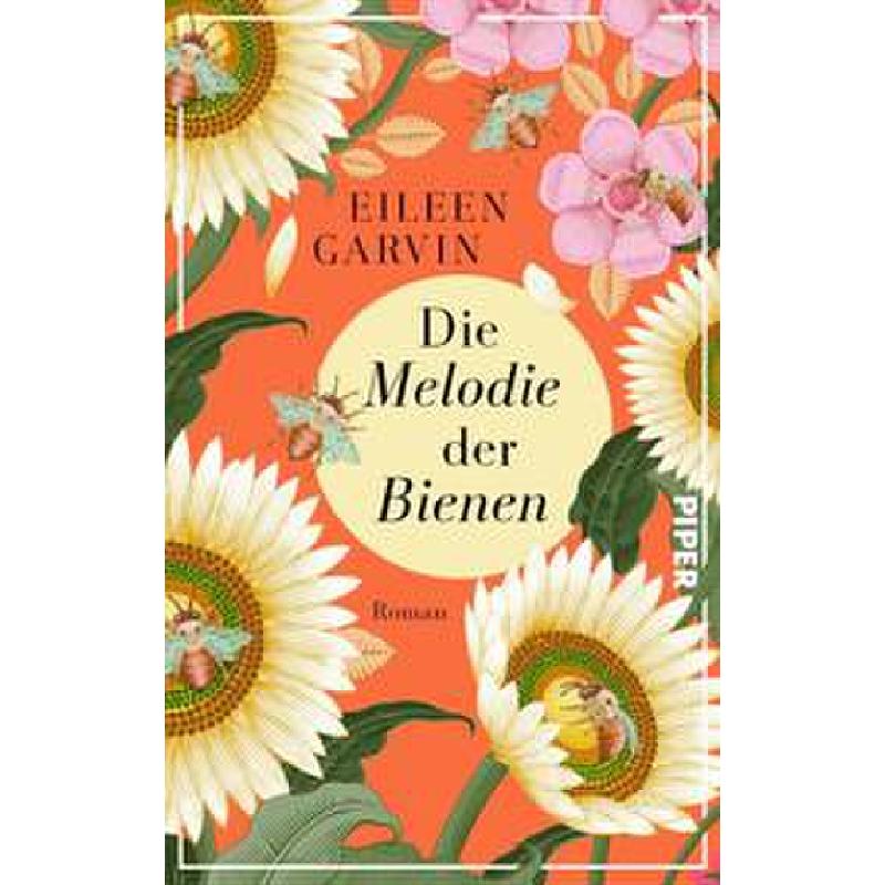 Die Melodie der Bienen | Roman Die Melodie der Bienen | Roman