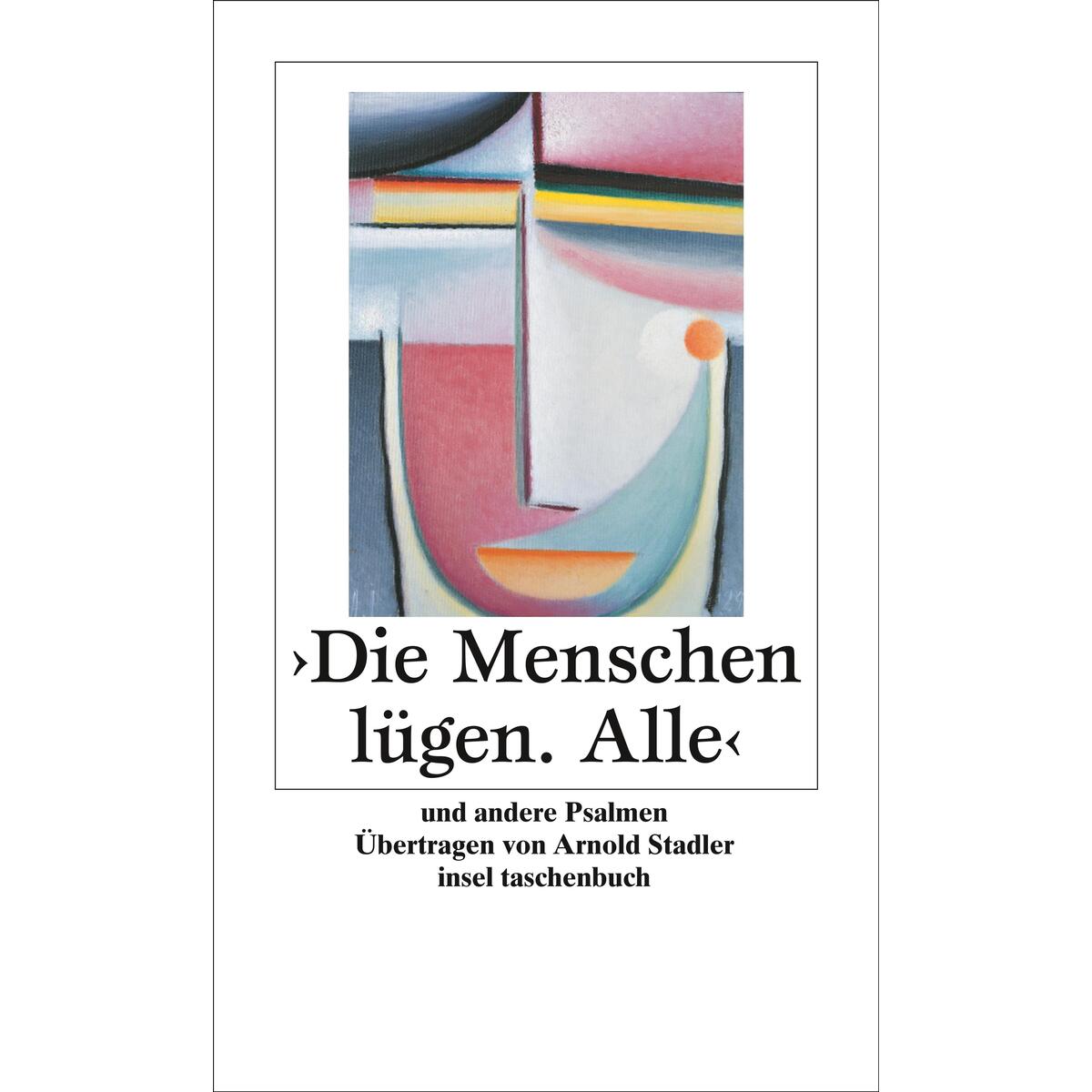 Die Menschen lügen. Alle Die Menschen lügen. Alle von Insel Verlag GmbH