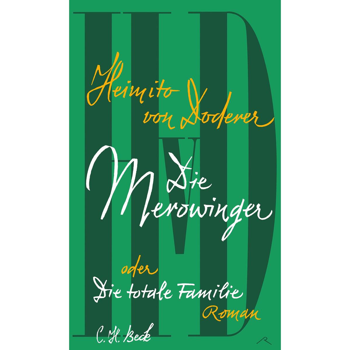 Die Merowinger oder Die totale Familie von C.H. Beck