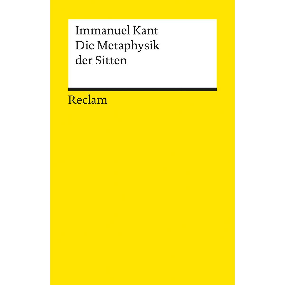 Die Metaphysik der Sitten von Reclam Philipp Jun.