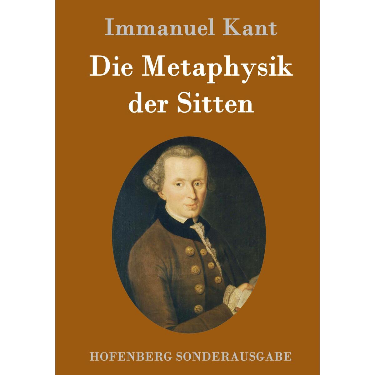 Die Metaphysik der Sitten von Hofenberg